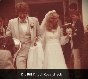 Dr. Bill & Jodi Kovalcheck