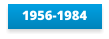 1956-1984
